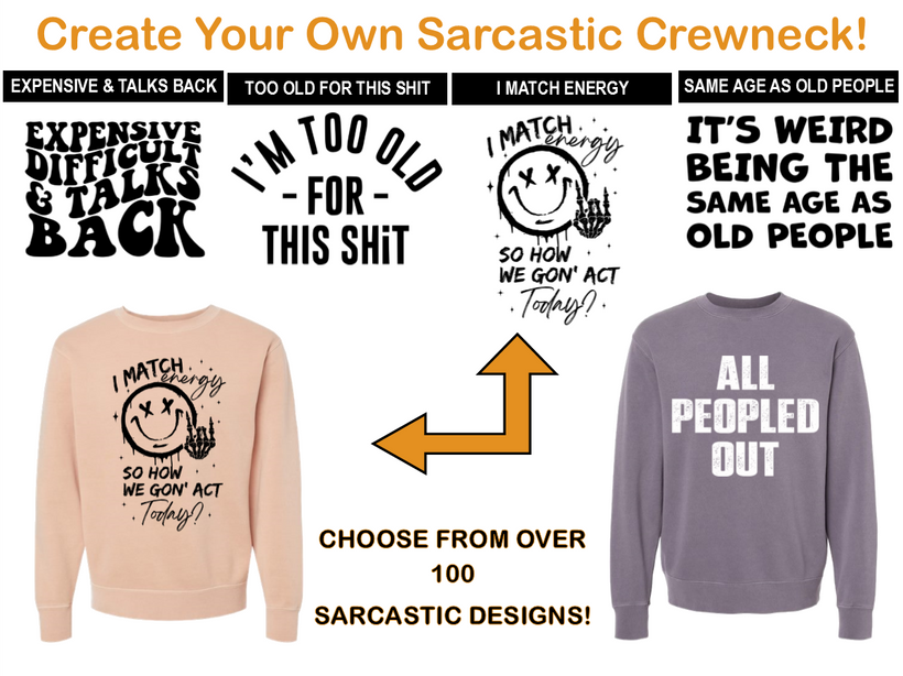 Create-Your-Own Sarcasm Apparel
