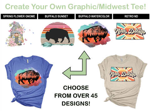 Create-Your-Own Graphic/Midwest Tee