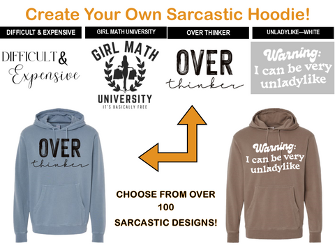 Create-Your-Own Sarcasm Hoodie