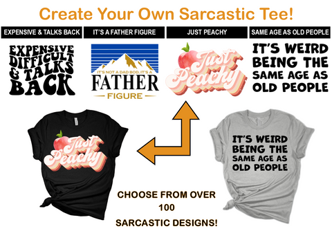 Create-Your-Own Sarcasm Tee
