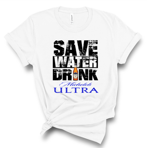 Save Water, Drink Ultra Print