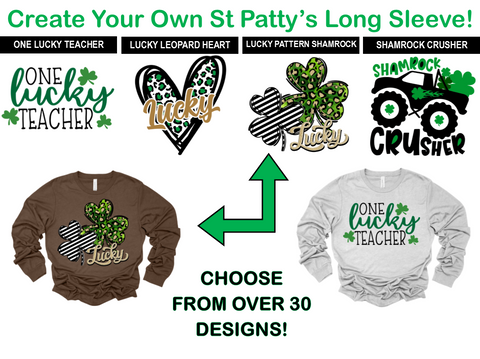 Create-Your-Own St. Patrick's Day Long Sleeve