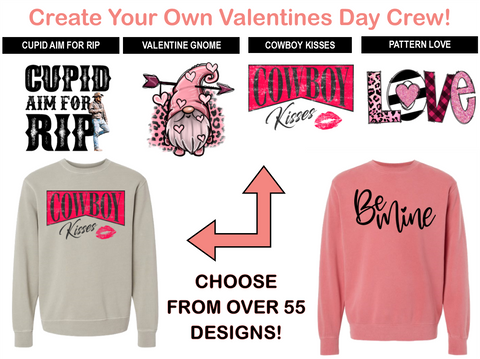 Create-Your-Own Valentines Day Crewneck