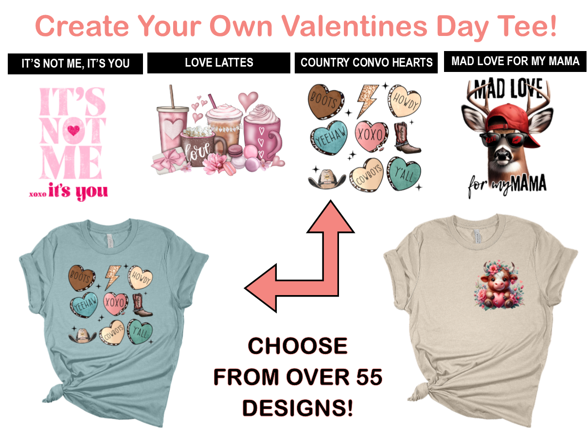 Create-Your-Own Valentines Day Tee