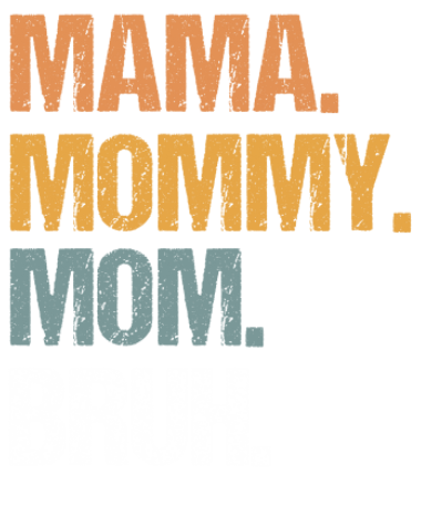 Mama Mommy Mom Bruh Print