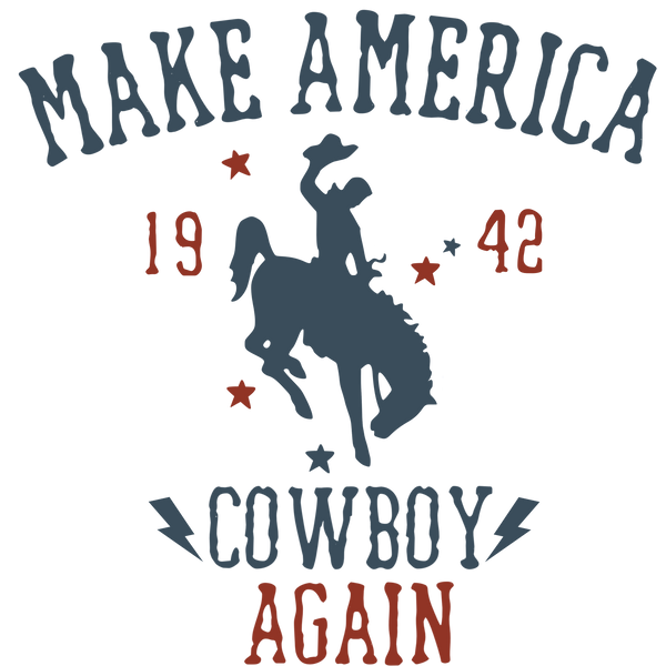 Make America Cowboy Again 1942 Print
