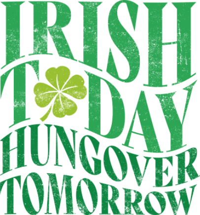 Irish Today, Hungover Tomorrow Print