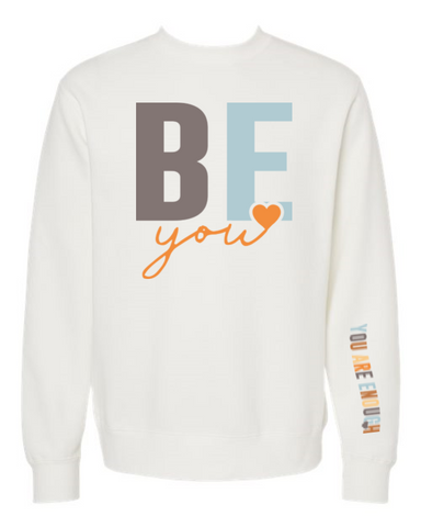 Be You Crewneck