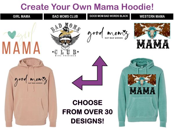 Create-Your-Own Mama Hoodie