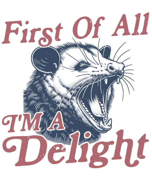 I'm A Delight Print