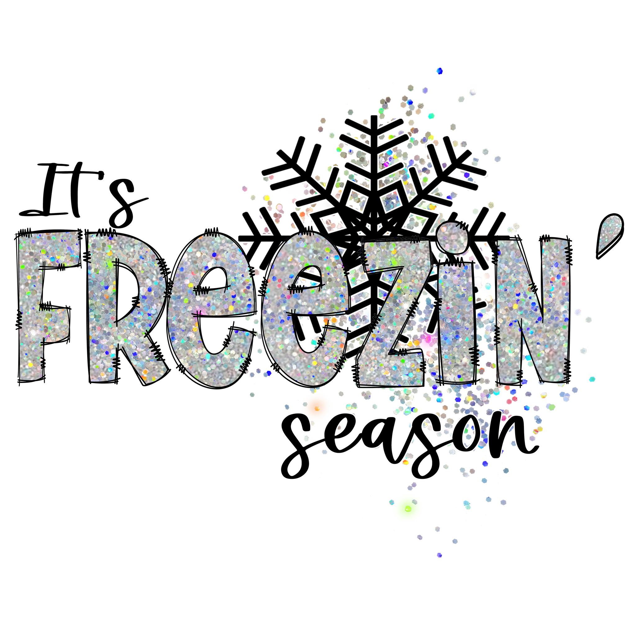 It's Freezin' Season Print