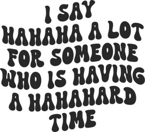 Hahahard Time T-Shirt Print