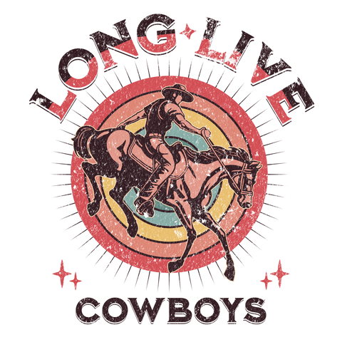 Long Live Cowboys Print