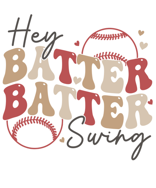 Hey Batter Batter Cursive Print