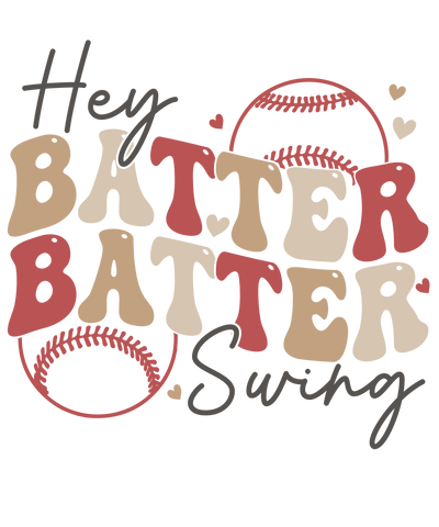 Hey Batter Batter Cursive Print