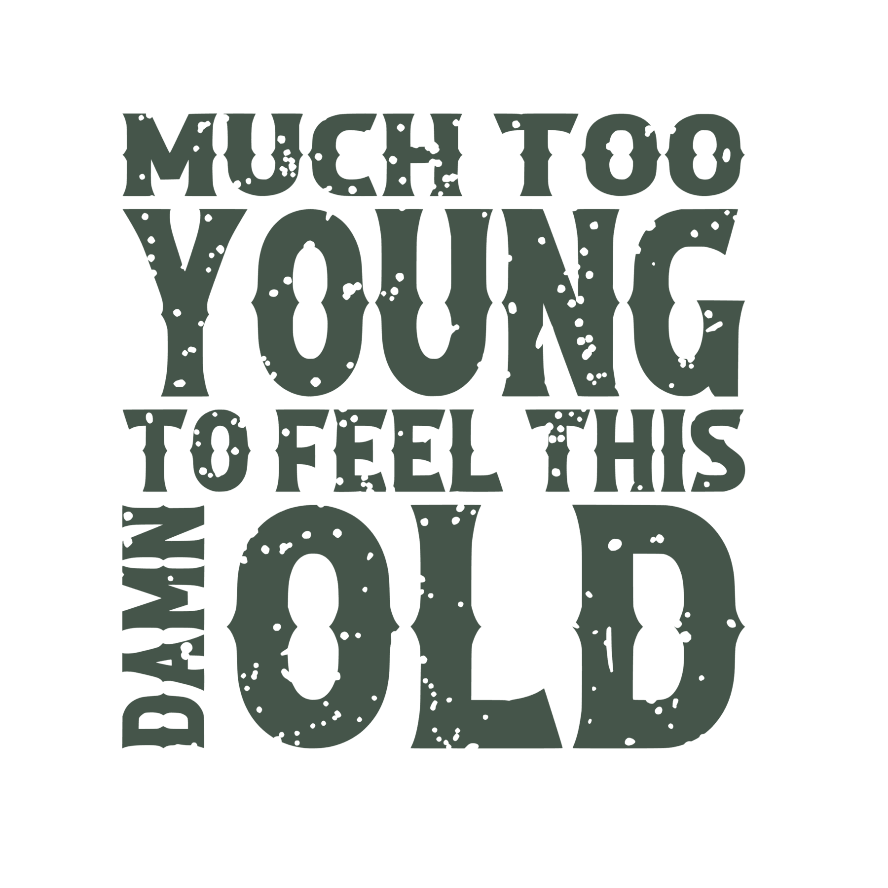 Much Too Young Print