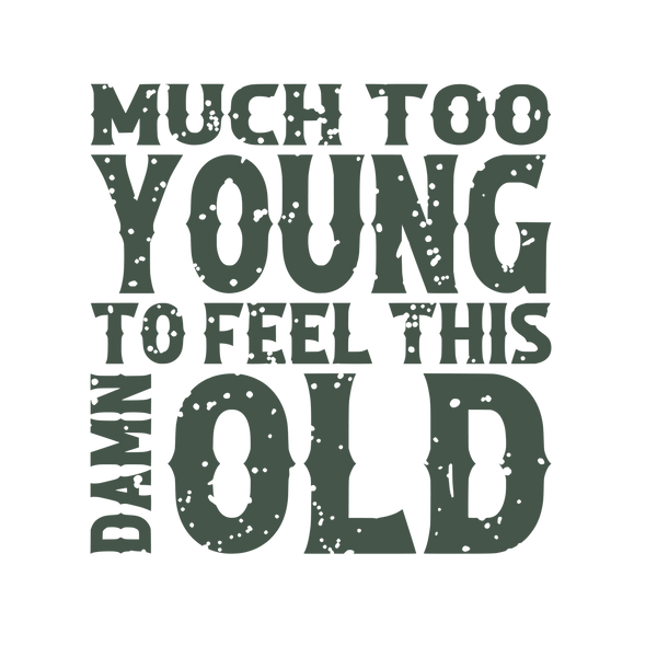 Much Too Young Print