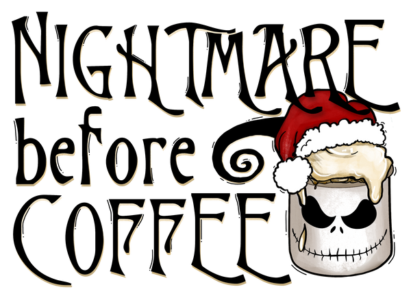 Nightmare Before Coffee Print