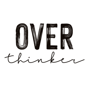 Over Thinker Print