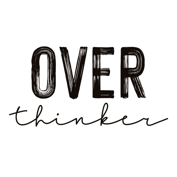 Over Thinker Print