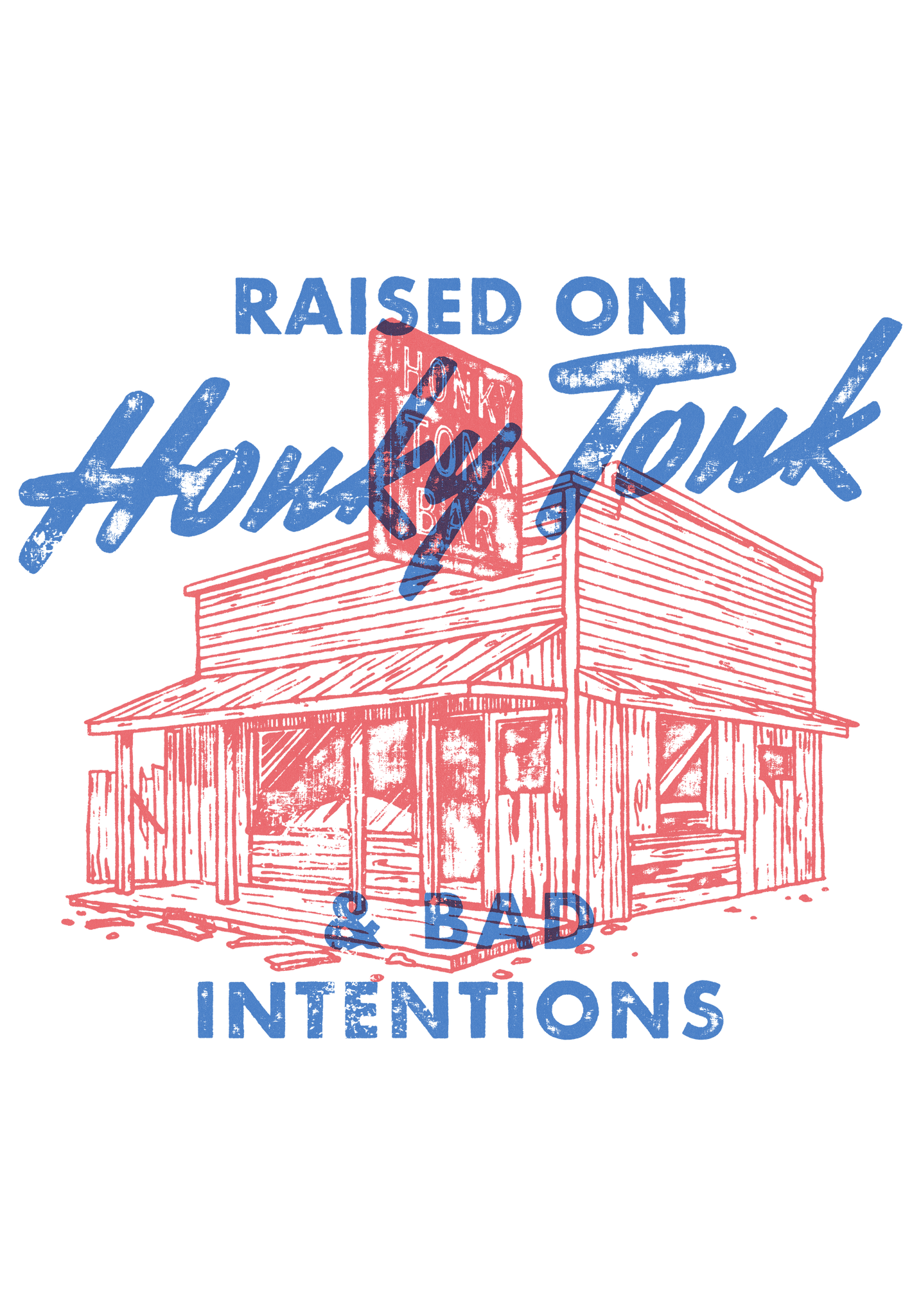 Honky Tonk & Bad Intentions Print
