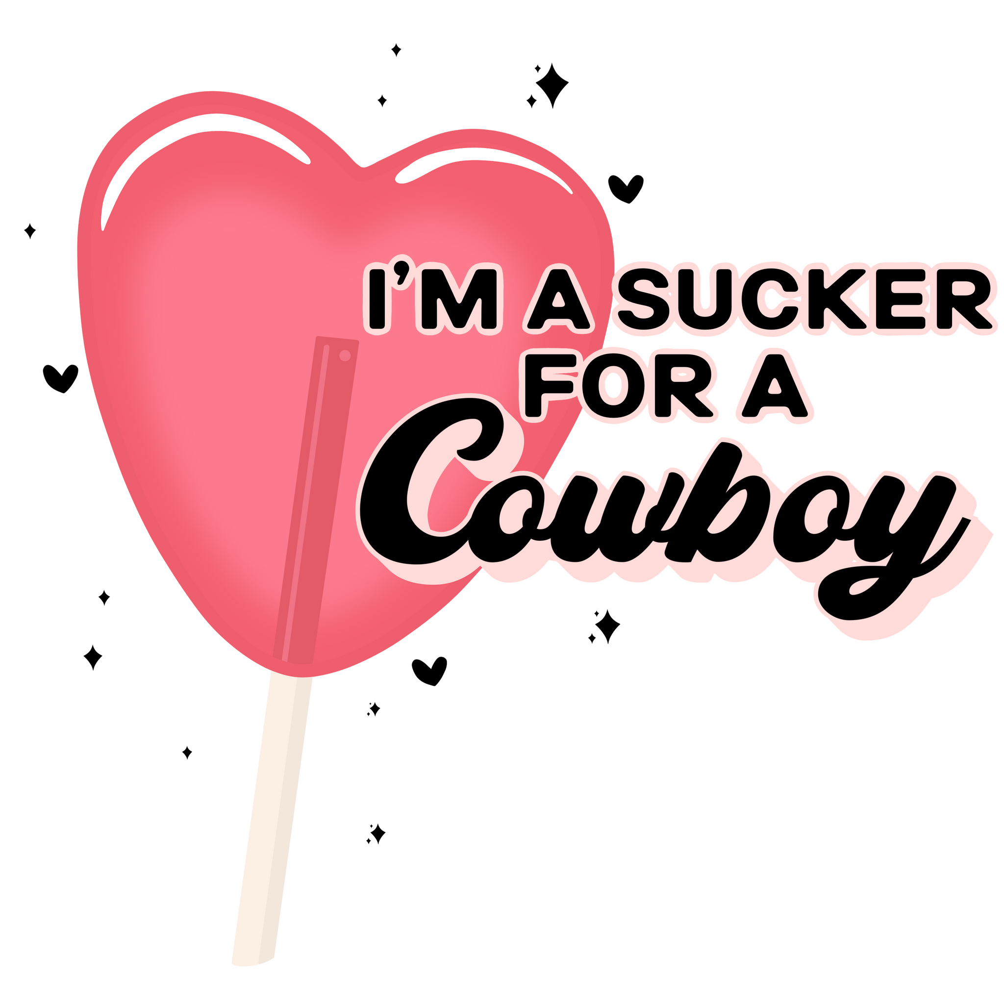 Sucker For A Cowboy Print