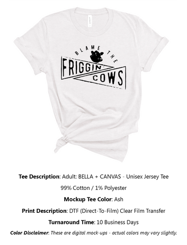 Blame The Friggin' Cows T-Shirt Pack
