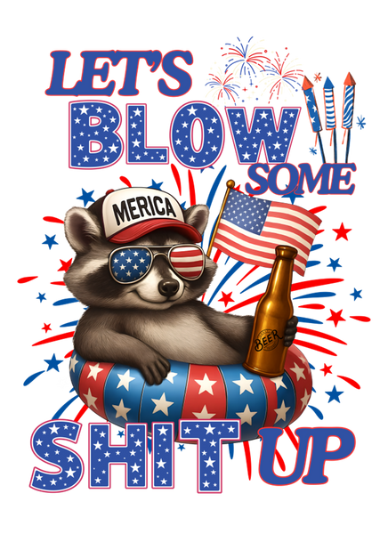 Blow Some Sh*t Up Print