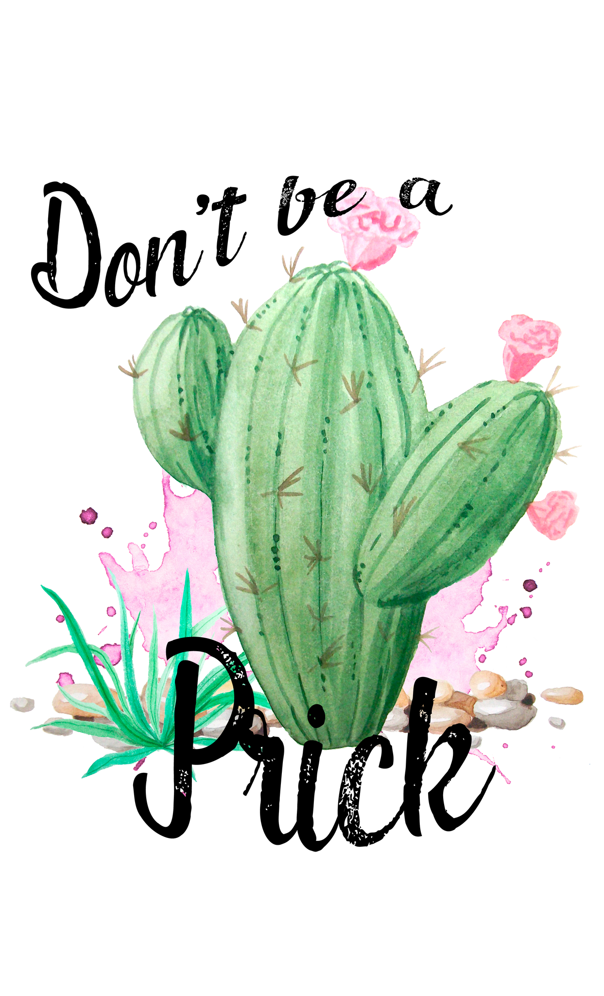 Don't Be A Prick Print