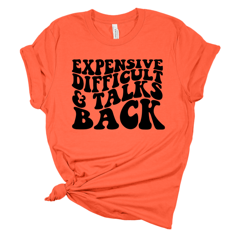 Expensive, Difficult, & Talks Back Print