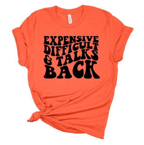 Expensive, Difficult, & Talks Back Transfer
