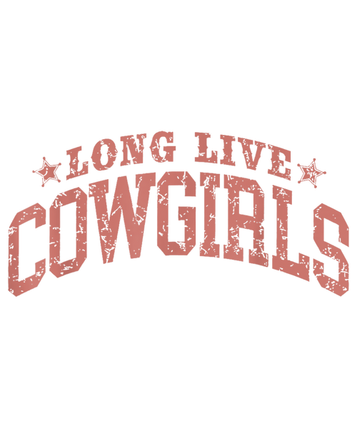 Long Live Cowgirls - Pink Print