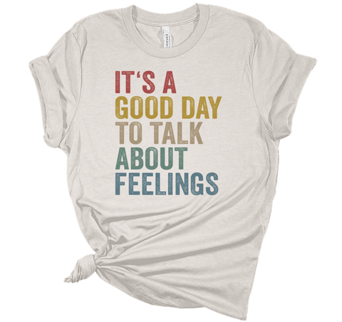 Good Day To Talk About Feelings Print