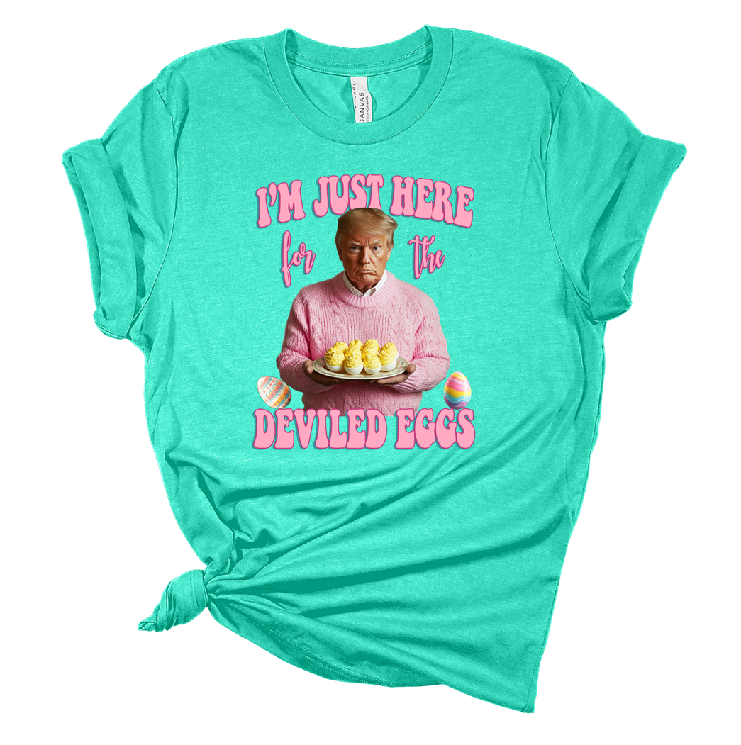 Here For Deviled Eggs Tee