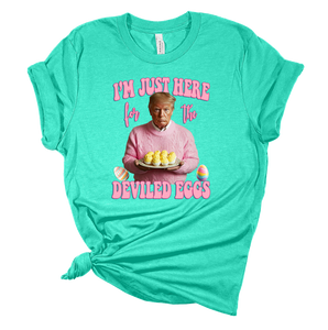 Here For Deviled Eggs Tee