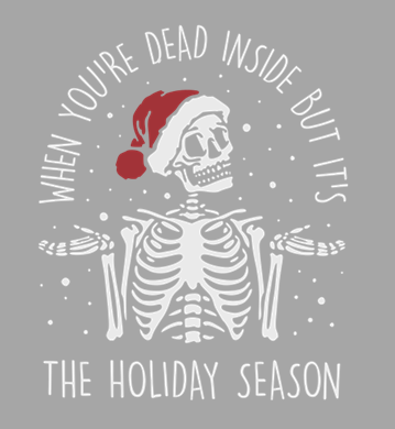 Holiday Season Dead Inside Print