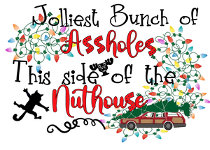 Jolliest Bunch Of A**holes Print