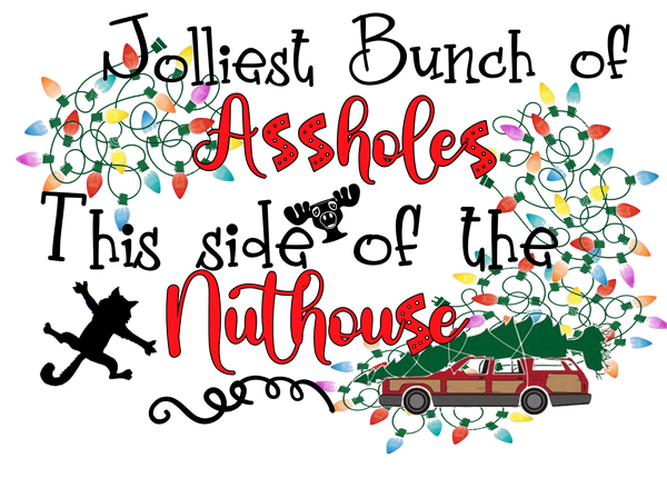 Jolliest Bunch Of A**holes Print