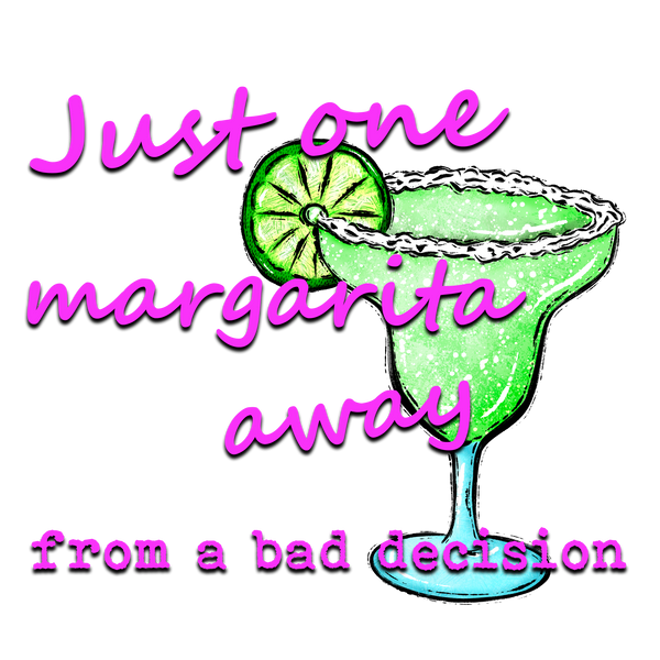 One Margarita Away Print