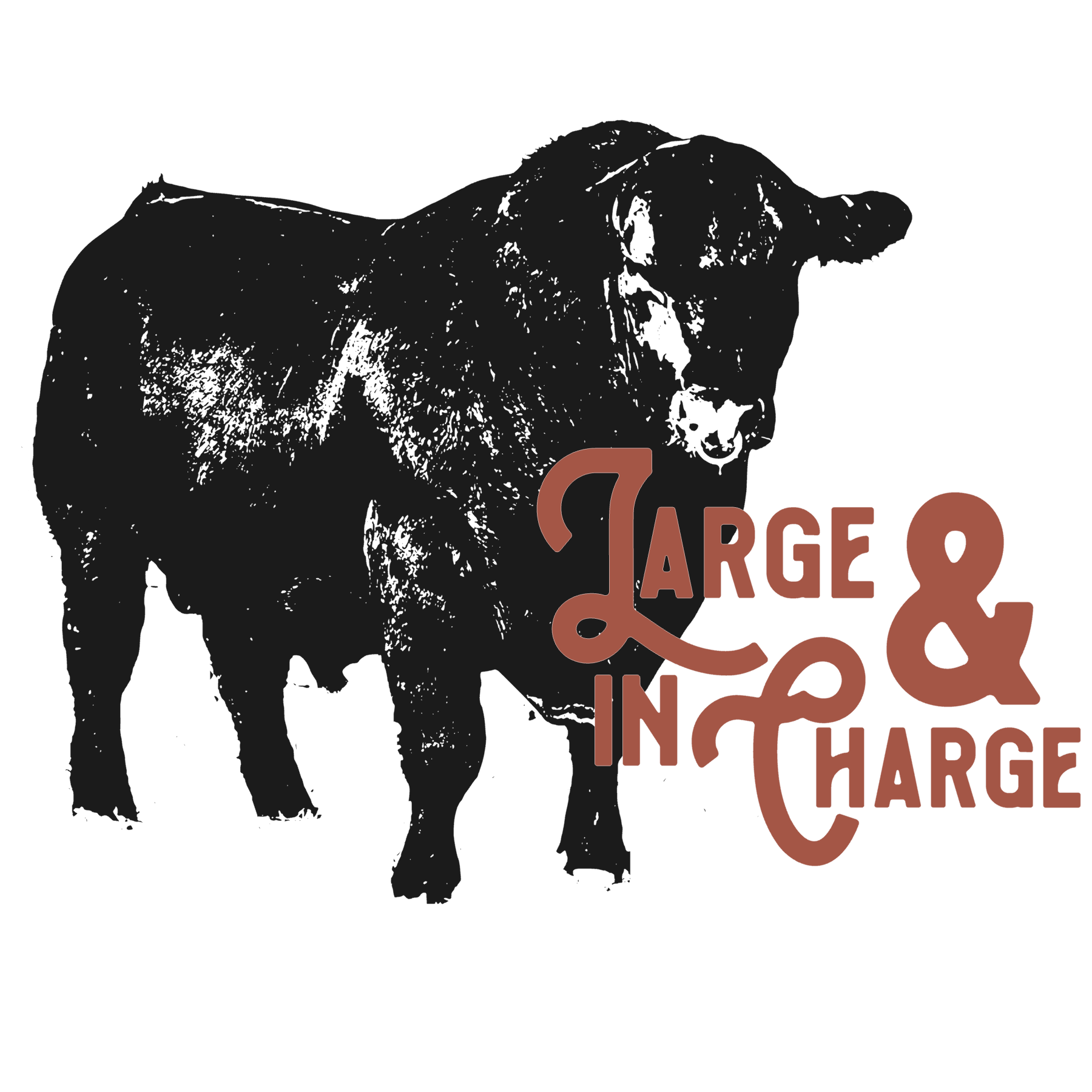 Large & In Charge Print