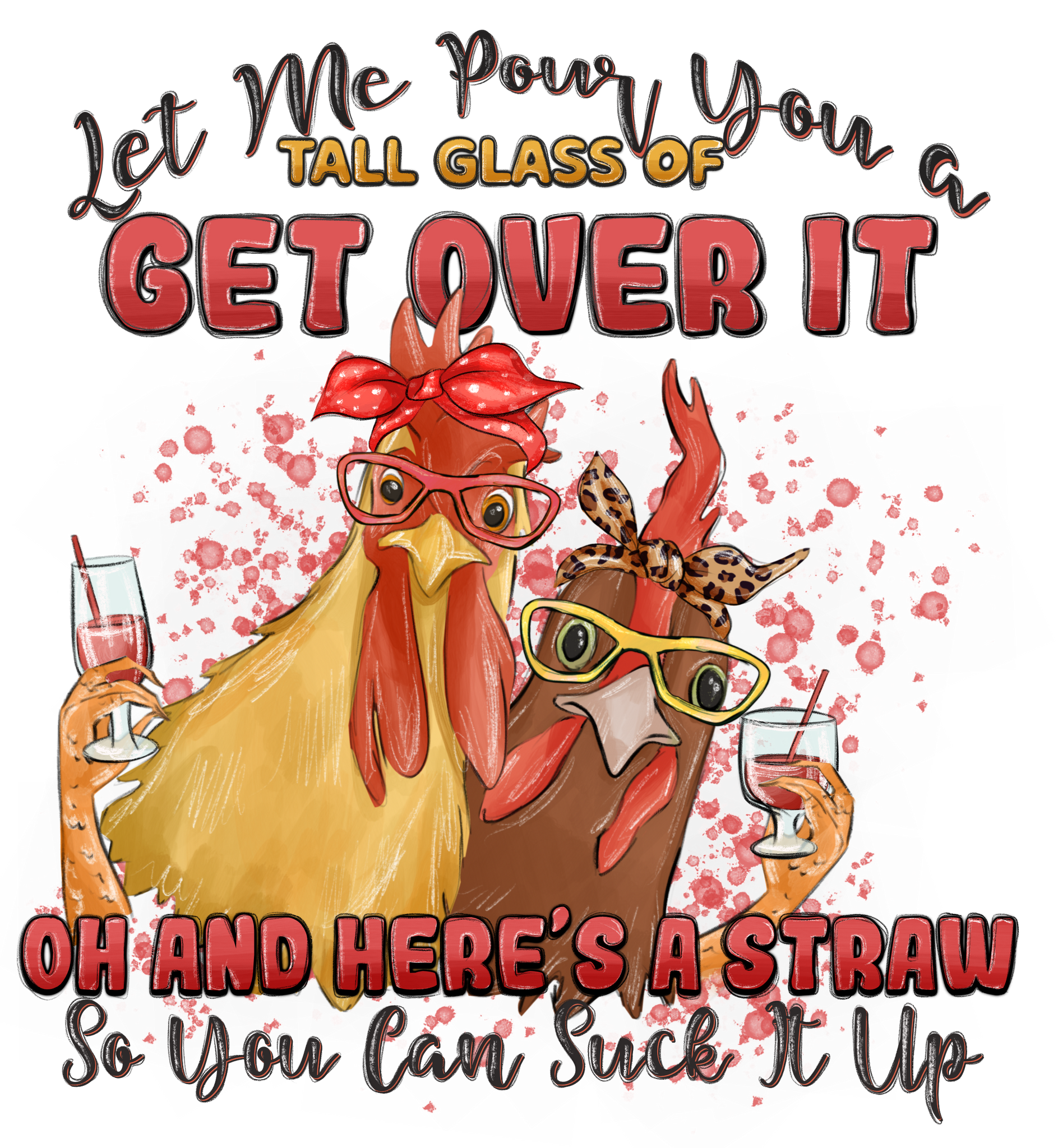 Get Over It Chicken Print