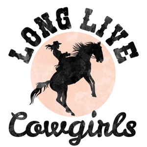 Long Live Cowgirls Faded Print