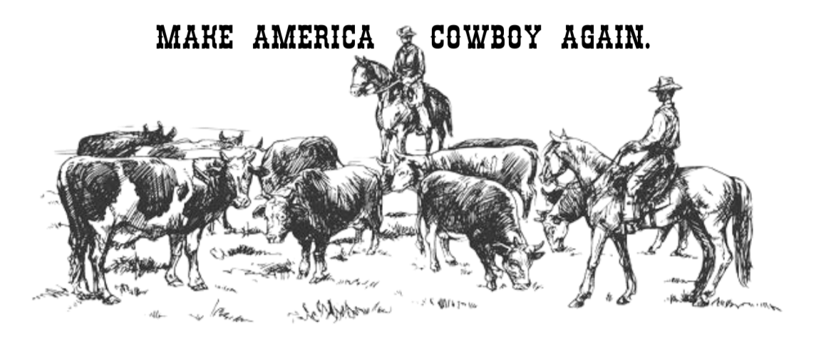 Make America Cowboy Again Print