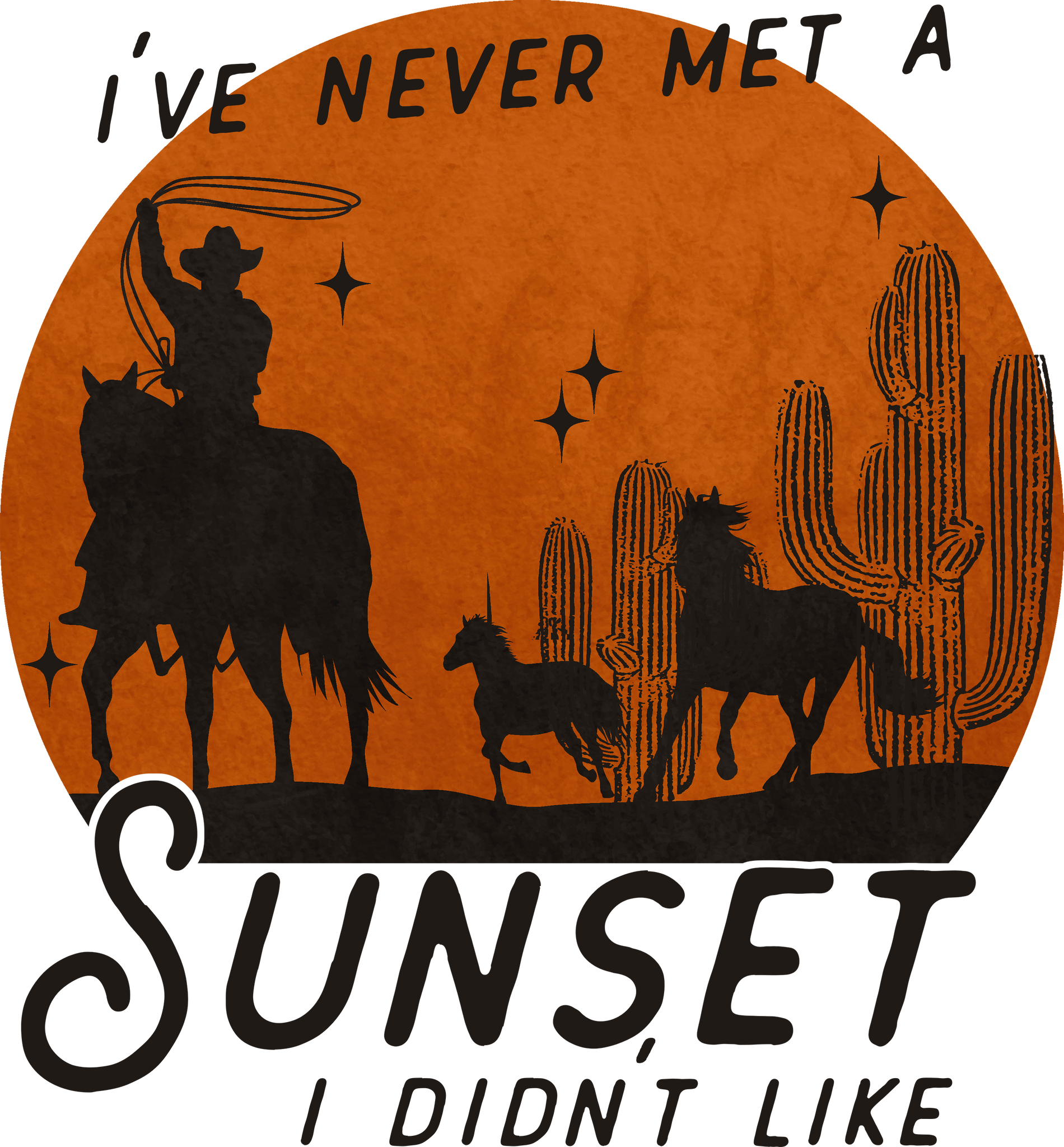 Never Met A Sunset I Didn't Like Print