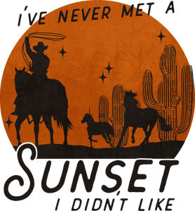 Never Met A Sunset I Didn't Like Print