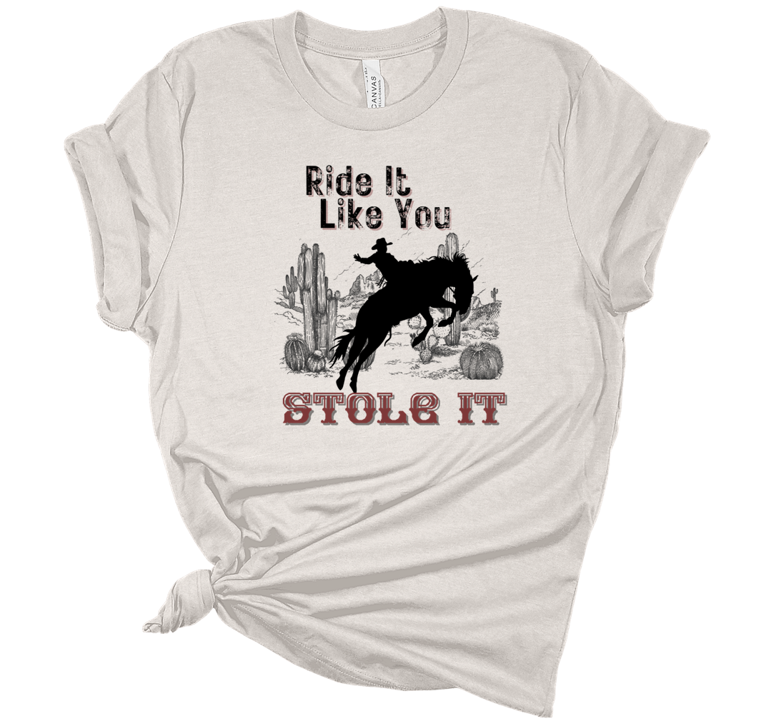 Ride It Like You Stole It Print