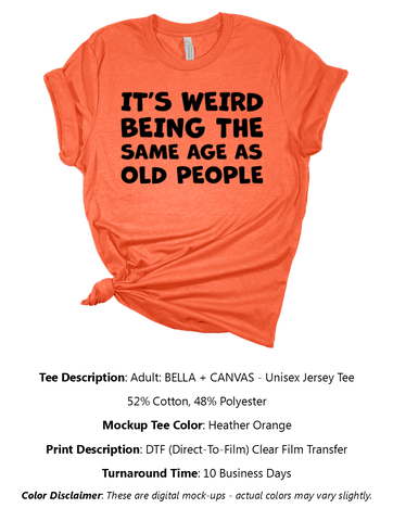 Same Age As Old People T-Shirt Pack