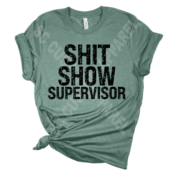 Shit Show Supervisor Transfer