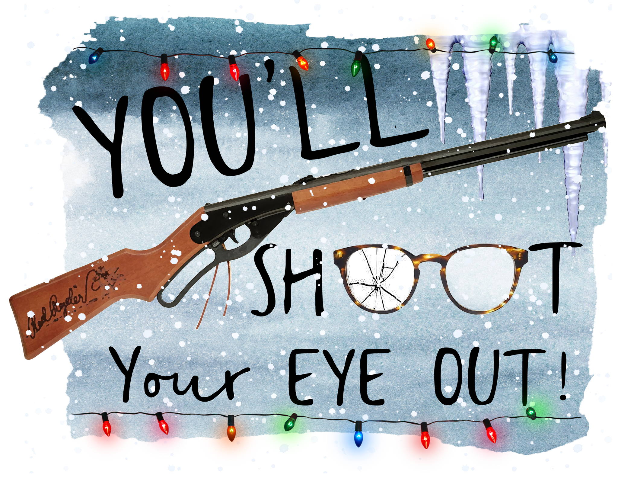 You'll Shoot Your Eye Out Print