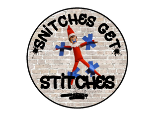 Snitches Get Stitches Print